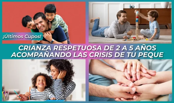 Cover-Video3 Crianza Respetuosa de 2 a 5 Años Acompañando las Crisis de tu Peque