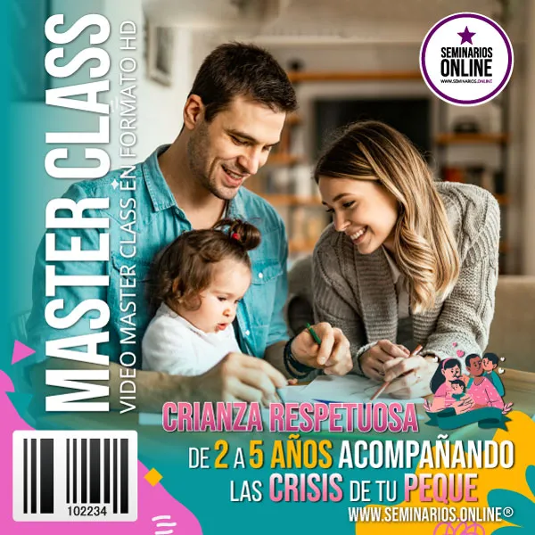 MasterSELLO Crianza Respetuosa de 2 a 5 Años Acompañando las Crisis de tu Peque